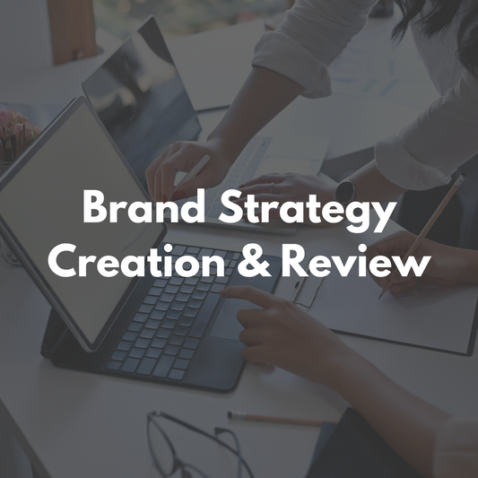 Brand Strategy Creation & Review